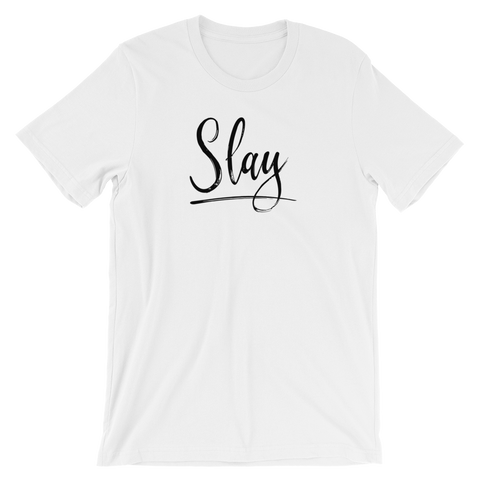 white t-shirt - "slay"