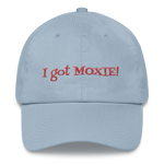 Blue Dad hat baseball cap - "I got moxie"